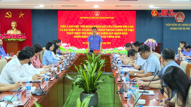 Đoàn khảo sát VKSND tối cao làm việc với VKSND thành phố Hà Nội về khởi kiện vụ án dân sự công ích