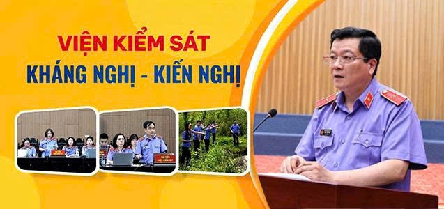 VIỆN KIỂM SÁT KHÁNG NGHỊ - KIẾN NGHỊ