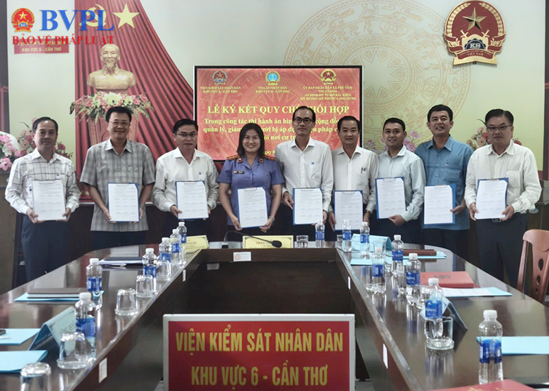 VKSND khu vực 6, TP Cần Thơ ký Quy chế phối hợp thi hành án hình sự tại cộng đồng