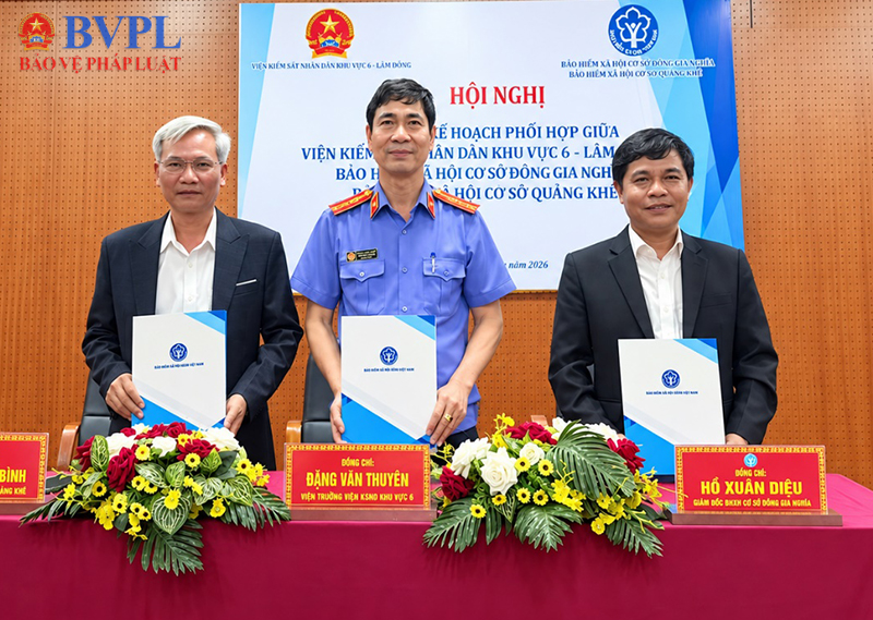 VKSND khu vực 6, tỉnh Lâm Đồng ký kế hoạch phối hợp với cơ sở bảo hiểm xã hội