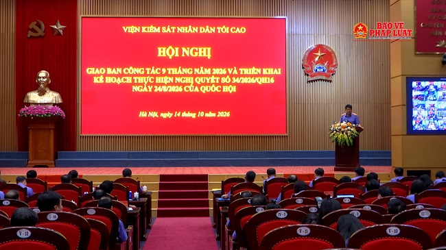 VKSND tối cao giao ban công tác 9 tháng, triển khai nhiệm vụ trọng tâm quý IV năm 2026