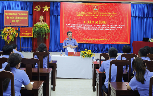 Đoàn kiểm tra VKSND TP Đà Nẵng kiểm tra toàn diện tại VKSND khu vực 2
