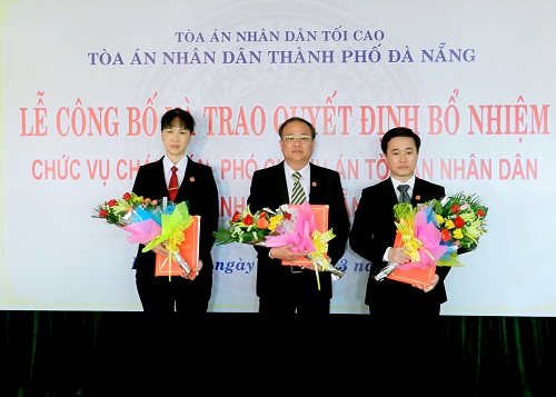 Lễ công bố và trao Quyết định bổ nhiệm chức vụ Chánh án và Phó Chánh án Tòa án nhân dân TP Đà Nẵng